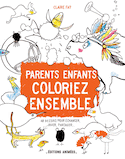 Parents, enfants, coloriez ensemble
